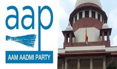 सुप्रीम कोर्ट से आम आदमी पार्टी को लगा झटका